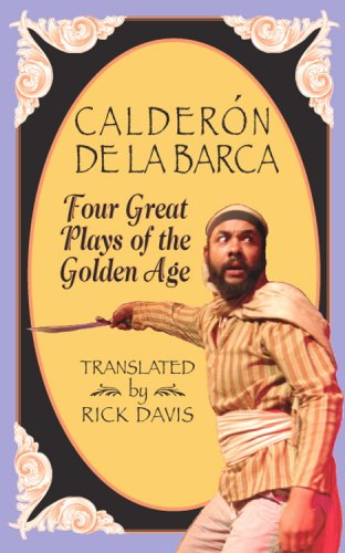 Stock image for Calderon de La Barca: Four Great Plays of the Golden Age for sale by ThriftBooks-Atlanta