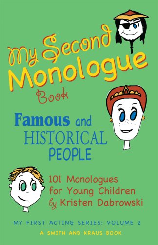 Imagen de archivo de My Second Monologue Book: Famous and Historical People: 101 Monologues for Young Children a la venta por ThriftBooks-Dallas