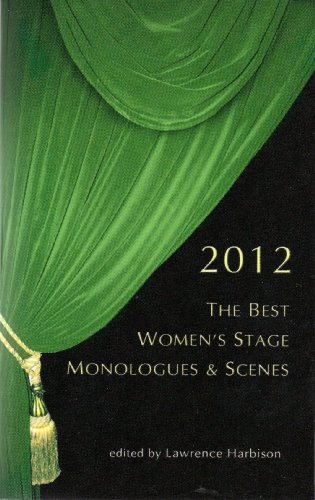 Beispielbild fr The Best Women's Stage Monologues & Scenes 2012 (Monologue Audition) zum Verkauf von SecondSale