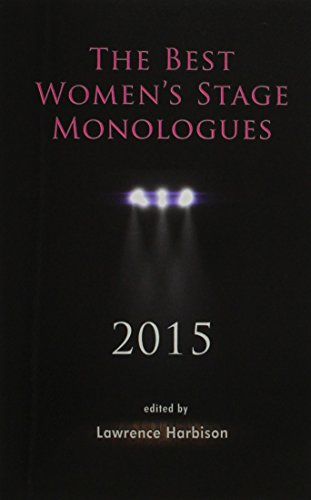 9781575258973: The Best Women's Stage Monologues 2015