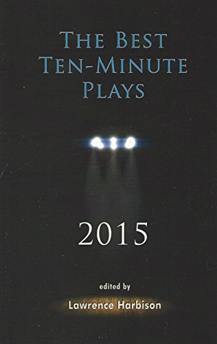 Beispielbild fr The Best Ten-Minute Plays 2015 zum Verkauf von Better World Books