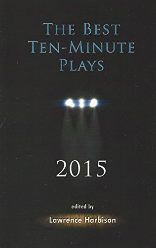 Stock image for The Best Ten-Minute Plays 2015 for sale by Better World Books