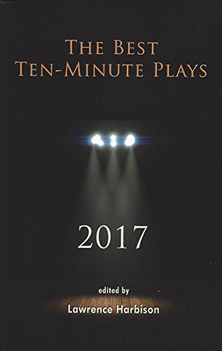 9781575259154: The Best Ten-Minute Plays 2017 (Best 10 Minute Plays)