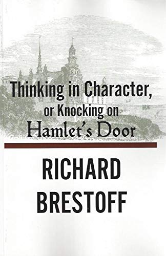Beispielbild fr Thinking in Character or, Knocking on Hamlet's Door zum Verkauf von Better World Books