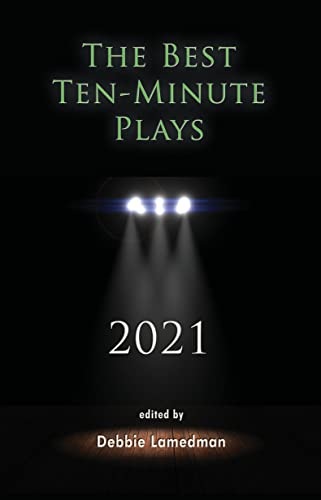 Beispielbild fr The Best Ten-Minute Plays 2021 zum Verkauf von GF Books, Inc.