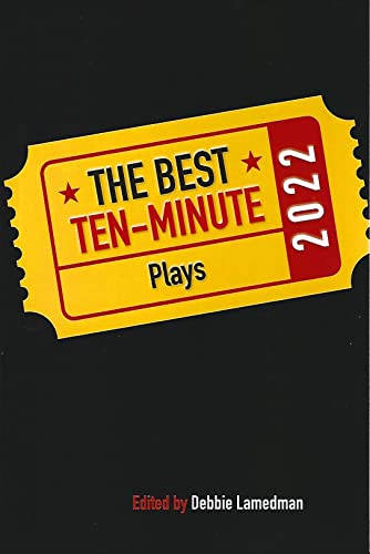 Beispielbild fr The Best Ten-Minute Plays 2022 (Best 10 Minute Plays) zum Verkauf von GF Books, Inc.