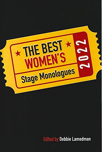 Stock image for The Best Women's Stage Monologues 2022 for sale by GF Books, Inc.