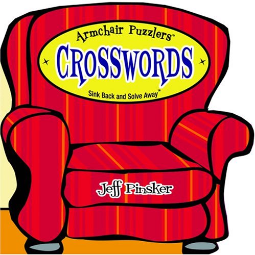 Stock image for Armchair Puzzlers: Crosswords for sale by Basement Seller 101