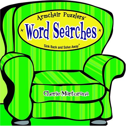 Beispielbild fr Word Search : Sink Back and Solve Away! zum Verkauf von Better World Books