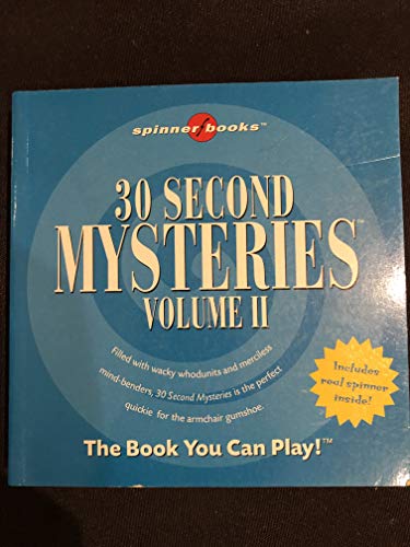 Imagen de archivo de 30 Second Mysteries: Vol. II (Spinner Books) a la venta por HPB Inc.