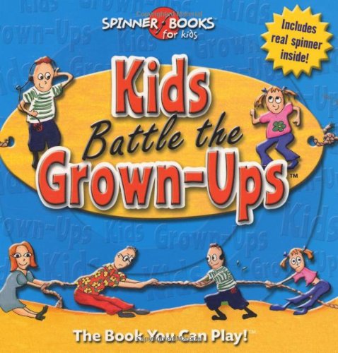 Stock image for Spinner Books Junior : Kids Battle the Grown-Ups for sale by Better World Books: West