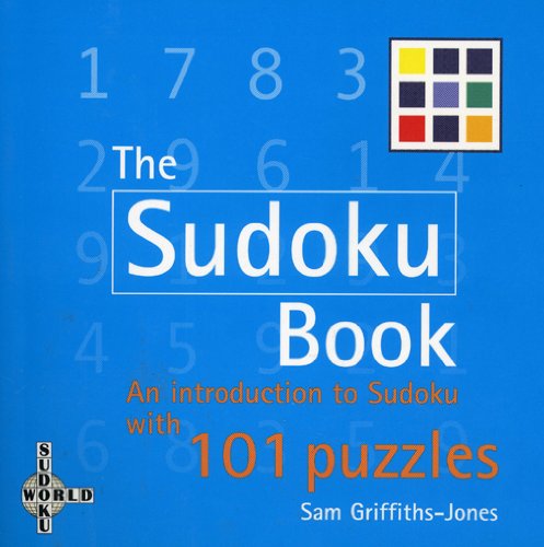Imagen de archivo de The Sudoku Book: An Introduction With 101 Puzzles a la venta por Half Price Books Inc.