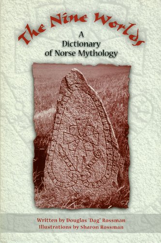 Imagen de archivo de The Nine Worlds: A Dictionary of Norse Mythology a la venta por HPB-Diamond