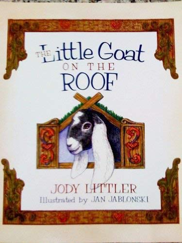 Beispielbild fr The Little Goat on the Roof zum Verkauf von Wonder Book