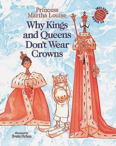 9781575340388: Why Kings And Queens Don't Wear Crowns