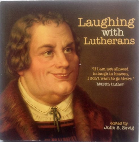 Stock image for Laughing with Lutherans for sale by Goodwill