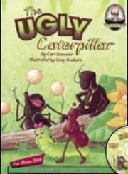 Beispielbild fr The Ugly Caterpillar zum Verkauf von Better World Books: West