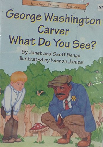Imagen de archivo de George Washington Carver : What Do You See? a la venta por Better World Books