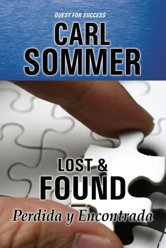 Beispielbild fr Lost & Found / Perdida y Encontrada (Quest for Success / en busqueda del exito) (English and Spanish Edition) zum Verkauf von Half Price Books Inc.