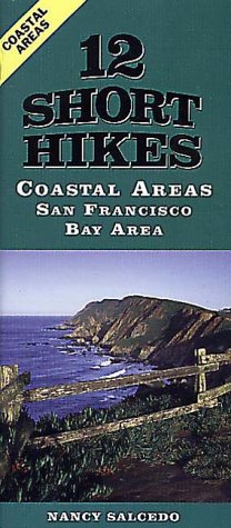 9781575400211: 12 Short Hikes San Francisco Bay Area Coastal