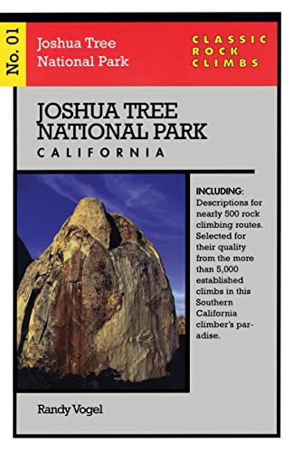 Imagen de archivo de Classic Rock Climbs No. 01 Joshua Tree National Park, California a la venta por Half Price Books Inc.