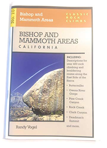 Stock image for Bishop and Mammoth Areas, California: Classic Rock Climbs, No.10 for sale by Les Livres des Limbes