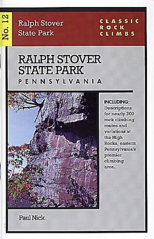 9781575400372: Classic Rock Climbs No. 12 Ralph Stover State Park, Pennsylvania