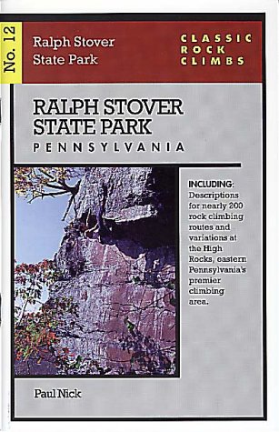 Stock image for Classic Rock Climbs No. 12 Ralph Stover State Park, Pennsylvania for sale by ThriftBooks-Atlanta