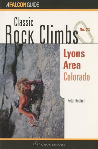 Stock image for Classic Rock Climbs No. 23 Lyons Area, Colorado for sale by BookHolders