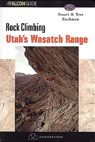 Imagen de archivo de Rock Climbing Utah's Wasatch Range a la venta por ThriftBooks-Atlanta