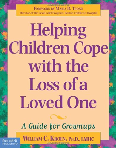 Beispielbild fr Helping Children Cope with the Loss of a Loved One: A Guide for Grownups zum Verkauf von Wonder Book
