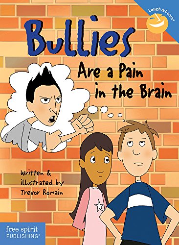 Imagen de archivo de Bullies are a Pain in the Brain (Laugh and Learn) a la venta por WorldofBooks