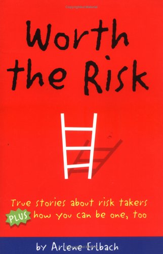 Stock image for Real Kids Taking the Right Risks : Plus, How You Can, Too! for sale by Better World Books