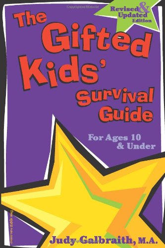 Stock image for The Gifted Kids' Survival Guide for Ages 10 and Under for sale by Better World Books