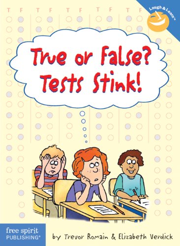 Stock image for True or False? Tests Stink! (Laugh & Learn) for sale by Wonder Book