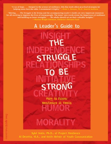 Stock image for A Leader's Guide to The Struggle to Be Strong: How to Foster Resilience in Teens for sale by Decluttr