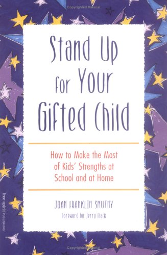 Imagen de archivo de Stand Up for Your Gifted Child: How to Make the Most of Kids' Strengths at School and at Home a la venta por SecondSale