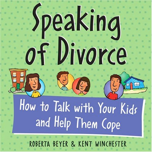 9781575420936: Speaking of Divorce: How to Talk With Your Kids and Help Them Cope