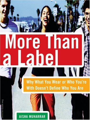 Stock image for More Than a Label : Why What You Wear and Who You're with Doesn't Define Who You Are for sale by Black and Read Books, Music & Games