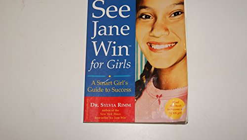 Stock image for See Jane Win for Girls : A Smart Girl's Guide to Success for sale by Better World Books