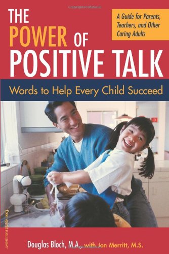 Beispielbild fr The Power of Positive Talk: Words to Help Every Child Succeed zum Verkauf von WorldofBooks