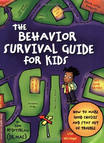 Beispielbild fr The Behavior Survival Guide for Kids : How to Make Good Choices and Stay Out of Trouble zum Verkauf von Better World Books