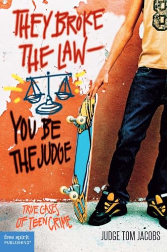 Beispielbild fr They Broke the Law?You Be the Judge: True Cases of Teen Crime zum Verkauf von SecondSale