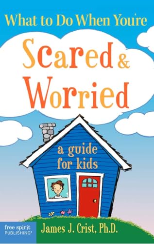 Beispielbild fr What to Do When You're Scared and Worried: A Guide for Kids zum Verkauf von Goldstone Books