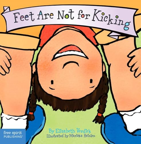 Stock image for Feet Are Not for Kicking (Board Book) (Best Behavior Series) for sale by Reliant Bookstore