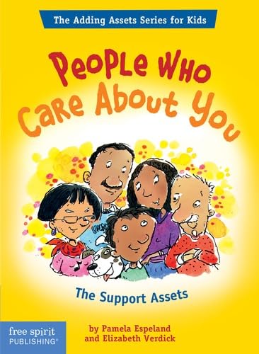 Stock image for People Who Care About You: The Support Assets (The Adding Assets Series for Kids) for sale by SecondSale