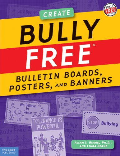 Beispielbild fr Bully Free Bulletin Boards, Posters, and Banners: Creative Displays for a Bully Free Classroom zum Verkauf von Irish Booksellers