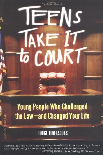 Beispielbild fr Teens Take It to Court: Young People Who Challenged the Lawand Changed Your Life zum Verkauf von Mr. Bookman