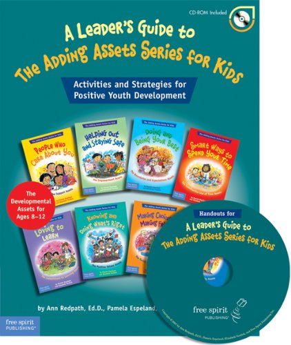 Stock image for A Leader's Guide to the Adding Assets Series for Kids: Activities and Strategies for Positive Youth Development [With CDROM] for sale by ThriftBooks-Dallas