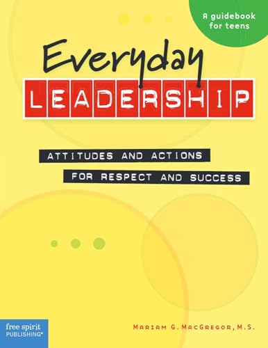 9781575422121: Everyday Leadership: Attitudes and Actions for Respect and Success